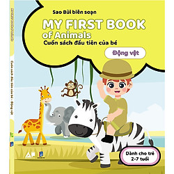 My First Book Of Animals – Cuốn Sách Đầu Tiên Cho Bé Chủ Đề Động Vật