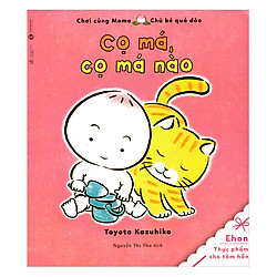 Ehon – Cọ Má Cọ Má Nào