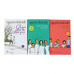 Combo Nguyễn Nhật Ánh chọn lọc:  Cô gái đến từ hôm qua (Bản mới) – Ngôi trường mọi khi – Bàn có năm chỗ ngồi