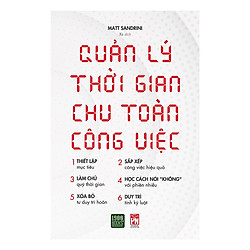Cuốn Sách Kỹ Năng Làm Việc Bán Chạy Nhất Hoa Kỳ Năm 2019″ Quản Lý Thời Gian Chu Toàn Công