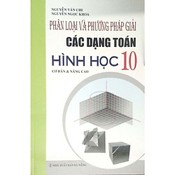 Phân Loại Và Phương Pháp Giải Các Dạng Toán Hình Học 10 Cơ Bản & Nâng Cao