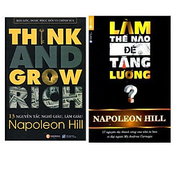 Combo Sách Kinh Tế Cực Hay : 13 Nguyên Tắc Nghĩ Giàu Làm Giàu + Làm Thế Nào Để Tăng Lương