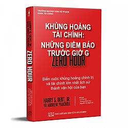 Khủng Hoảng Tài Chính: Những Điềm Báo Trước Giờ G (Tái Bản Thương Vụ Để Đời)