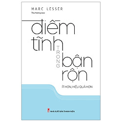 Điềm Tĩnh Trong Bận Rộn Ít Hơn, Hiệu Quả Hơn