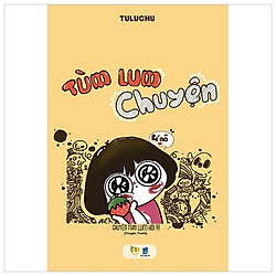 Tùm Lum Chuyện (Tặng Kèm Sticker Dành Cho 100 Đơn Hàng Đầu Tiên)