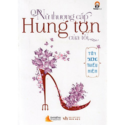 Câu Chuyện Tuyệt Vời Khiến Bạn Không Thể Bỏ Qua: Nữ Thượng Cấp Hung Tợn Của Tôi