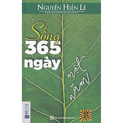 Sống 365 Ngày 1 Năm ( tặng kèm Bookmark tuyệt đẹp )