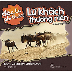 Độc, Lạ, Phi Thường – Lữ Khách Thường Niên