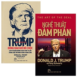 Combo D.Trump – Nghệ Thuật Đàm Phán + D. Trump – Đừng Bao Giờ Bỏ Cuộc (Bộ 2 Cuốn)