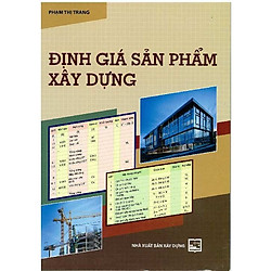 Định Giá Sản Phẩm Xây Dựng
