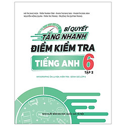 Bí Quyết Tăng Nhanh Điểm Kiểm Tra Tiếng Anh 6 – Tập 2