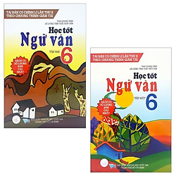 Combo Học Tốt Ngữ Văn 6: Tập 1 Và 2 (Bộ 2 Tập)