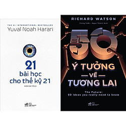 Combo 21 Bài Học Cho Thế Kỷ 21 + 50 Ý Tưởng Về Tương Lai