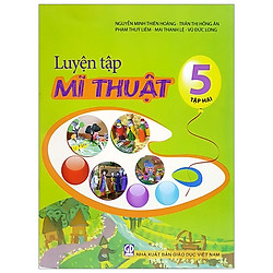 Luyện Tập Mĩ Thuật 5 – Tập 2