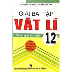 Giải Bài Tập Vật Lý 12_Chương Trình Chuẩn