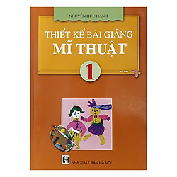 Thiết Kế Bài Giảng Mĩ Thuật 1