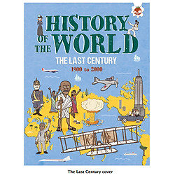 History of the World The Last Century