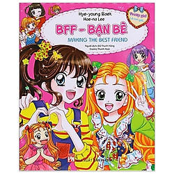 BFF – Bạn Bè – Making The Best Friend (Tái Bản 2019)