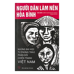 Người Dân Làm Nên Hòa Bình – Những Bài Học Từ Phong Trào Phản Đối Chiến Tranh Việt Nam</s
