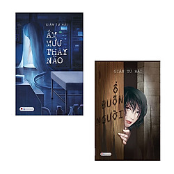 Bộ 2 cuốn tiểu thuyết trinh thám hấp dẫn của Giản Tư Hải: Ổ Buôn Người – Âm Mưu Thay Não<