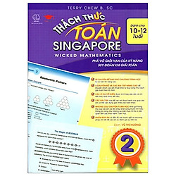 Thách Thức Toán Singapore 2 – Dành Cho Lứa Tuổi 10-12 Tuổi
