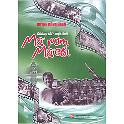 Chúng Tôi – Một Thời Mũ Rơm Mũ Cối