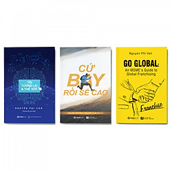 Combo 3 cuốn: Tôi, Tương Lai Và Thế Giới + Cứ Bay Rồi Sẽ Cao (Tái Bản) + Go Global: An MSME’s Guide To Global Franchising
