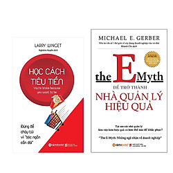 Combo Sách Kĩ Năng Kinh Doanh: Học Cách Tiêu Tiền (Tái Bản 2018) + Để Trở Thành Nhà Quản
