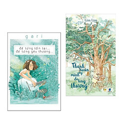 Combo 2 Cuốn: Đã Từng Tồn Tại Đã Từng Yêu Thương + Thanh Xuân Ấy Mình Đã Từng Thương (Tặn