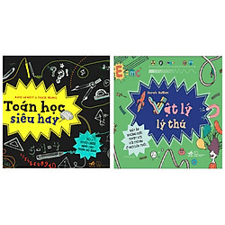 Combo Cool Series: Toán Học Siêu Hay + Vật Lý Lí Thú (Bộ Sách Hay Nhất Về Khám Phá Khoa H