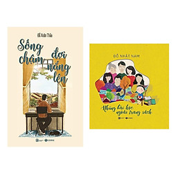 Combo 2 Cuốn Sống Và Cảm Nhận Những Yêu Thương Xung Quanh:  Sống Chậm Đợi Nắng Lên + Nhữn