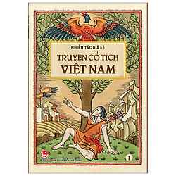Truyện Cổ Tích Việt Nam – Tập 1 (Tái Bản 2019)