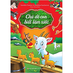 Cuốn Sách Thiếu Nhi Được Nhiều Bạn Nhỏ Yên Thích: Chú Dê Con Biết Làm Xiếc