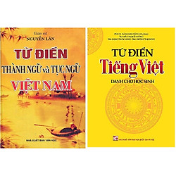 Combo Từ Điển Thành Ngữ Tục Ngữ (GS: Nguyễn Lân) + Từ điển Tiếng Việt Dành cho học sinh</
