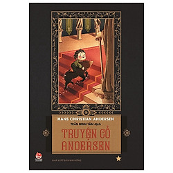 Truyện Cổ Andersen – Tập 1 (Tái Bản 2019)