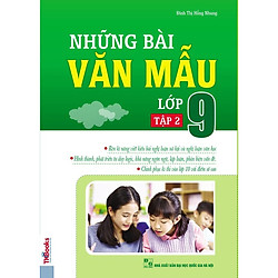 Những Bài Văn Mẫu Lớp 9 – Tập 2 (Tặng Bút Hoạt Hình Kute)