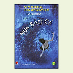 Cậu Bé Trần Gian Và Những Chuyến Rong Chơi – Tập 3 – Mùa Bão Cá