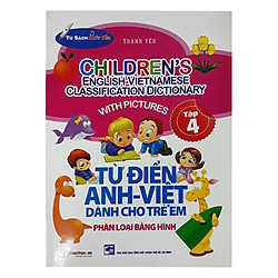 Từ Điển Anh – Việt Dành Cho Trẻ Em (Tập 4)