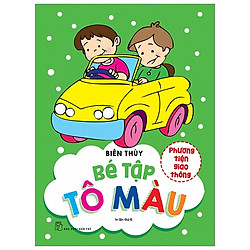 Bé Tập Tô Màu – Phương Tiện Giao Thông (Tái Bản 2019)