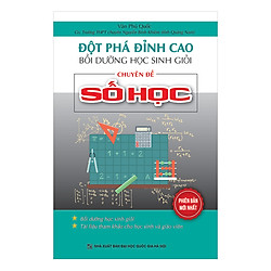 Đột Phá Đỉnh Cao Bồi Dưỡng Học Sinh Giỏi Chuyên Đề Số Học