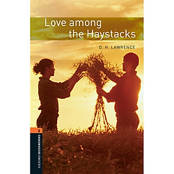 Oxford Bookworms Library (3 Ed.) 2: Love Among The Haystacks Mp Pack