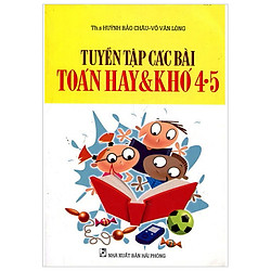 Tuyển Tập Các Bài Toán Hay Và Khó 4.5