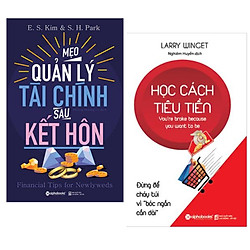 Combo Kĩ Năng Sống – Nghệ Thuật Sống Đẹp:  Mẹo Quản Lý Tài Chính Sau Kết Hôn + Học Cách T