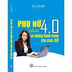 Phụ Nữ Thời 4.0 và Những Hành Trang Cho Cuộc Đời