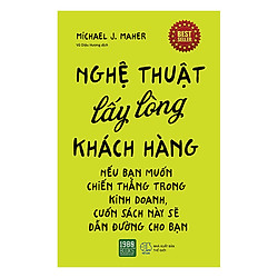 Nghệ Thuật Lấy Lòng Khách Hàng (Tái Bản)
