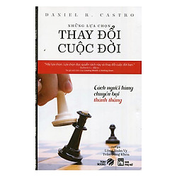 Những Lựa Chọn Thay Đổi Cuộc Đời