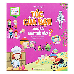 Mười Vạn Câu Hỏi Như Thế Nào – Tóc Của Bạn Mọc Ra Như Thế Nào ?