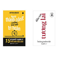 Combo Người Thành Công Không Bao Giờ Trì Hoãn + Tủ Sách Học Làm Người – Đầu Tư Tương Lai<