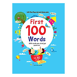 Lift-The-Flap – Lật Mở Khám Phá: First 100 Animals – 100 Từ Đầu Tiên Về Các Loài Động Vật (Tái Bản 2018)