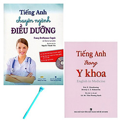 Combo Tiếng Anh Chuyên Ngành Điều Dưỡng và Tiếng Anh Trong Y Khoa – English In Medicine ( Tặng Kèm  Bút )